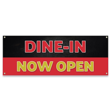 Signmission Dine in Now Open Banner Concession Stand Food Truck Single Sided B-30047